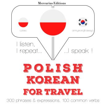 Polish – Korean : For travel