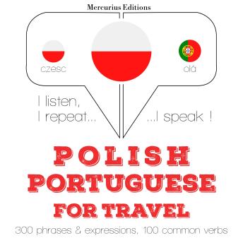 [Polish] - Polish - Portuguese : For travel