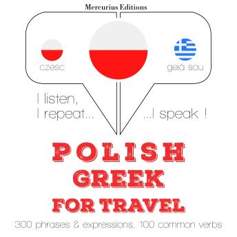 Polish – Greek : For travel