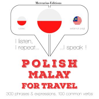 Polish – Malay : For travel