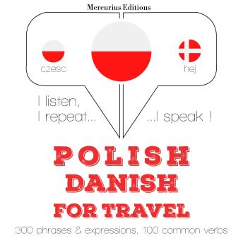 Polish – Danish : For travel