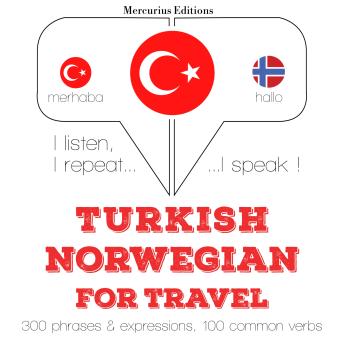 [Turkish] - Turkish – Norwegian : For travel