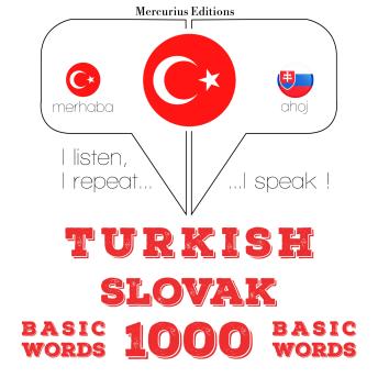 Türkçe - Slovakça: 1000 temel kelime: I listen, I repeat, I speak : language learning course, Audio book by Jm Gardner