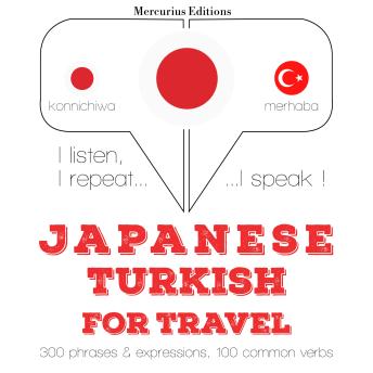 [Japanese] - トルコ語で単語やフレーズを旅行する: I listen, I repeat, I speak : language learning course