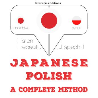 [Japanese] - 私はポーランド語を勉強しています: I listen, I repeat, I speak : language learning course
