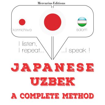 [Japanese] - 私はウズベク語を学んでいます: I listen, I repeat, I speak : language learning course