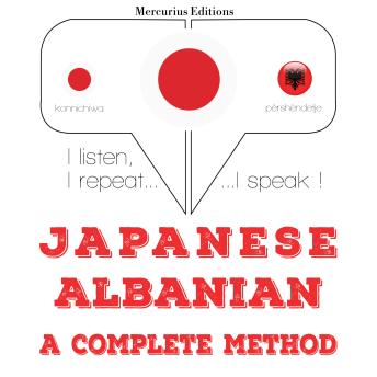 [Japanese] - 私はアルバニア語を勉強しています: I listen, I repeat, I speak : language learning course