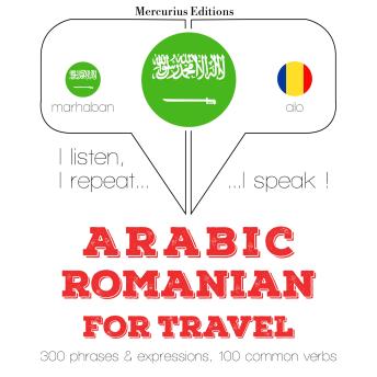[Arabic] - الكلمات والعبارات السفر في الرومانية: I listen, I repeat, I speak : language learning course