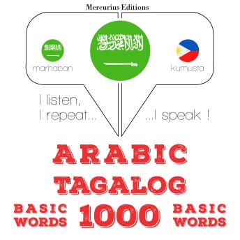 [Arabic] - 1000 كلمة أساسية في التغالوغ: I listen, I repeat, I speak : language learning course