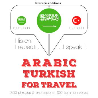Arabic - Turkish : For travel