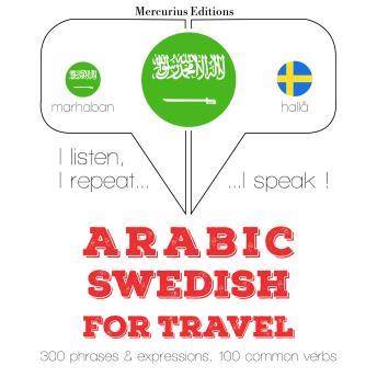 [Arabic] - الكلمات والعبارات السفر في السويدية: I listen, I repeat, I speak : language learning course