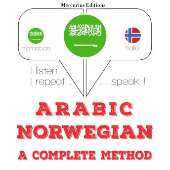 [Arabic] - أنا أتعلم النرويجية: I listen, I repeat, I speak : language learning course