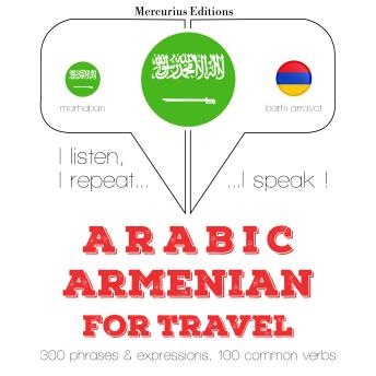 [Arabic] - الكلمات والعبارات السفر في الأرمينية: I listen, I repeat, I speak : language learning course
