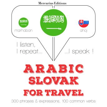 [Arabic] - الكلمات والعبارات السفر في سلوفاكيا: I listen, I repeat, I speak : language learning course