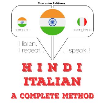 [Hindi] - मैं इटालियन भाषा सीख रहा हूँ: I listen, I repeat, I speak : language learning course