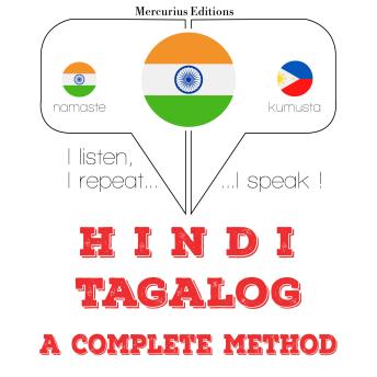 [Hindi] - मैं तागालोग सीख रहा हूँ: I listen, I repeat, I speak : language learning course