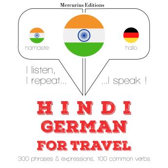[Hindi] - सफर शब्द और जर्मन में वाक्यांशों: I listen, I repeat, I speak : language learning course
