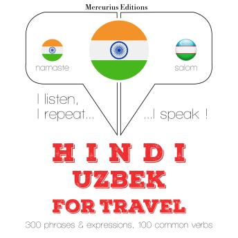 [Hindi] - सफर शब्द और उज़्बेक में वाक्यांशों: I listen, I repeat, I speak : language learning course