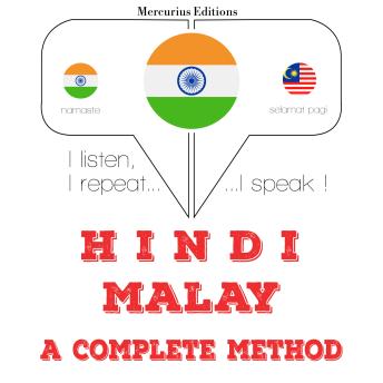 [Hindi] - मैं मलय सीख रहा हूँ: I listen, I repeat, I speak : language learning course