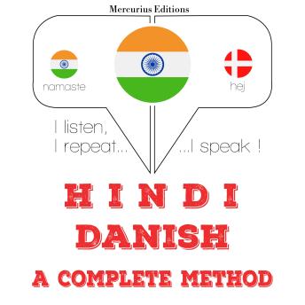 [Hindi] - मैं डेनिश सीख रहा हूँ: I listen, I repeat, I speak : language learning course
