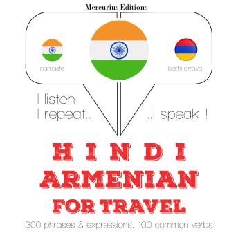 [Hindi] - सफर शब्द और अर्मेनियाई में वाक्यांशों: I listen, I repeat, I speak : language learning course