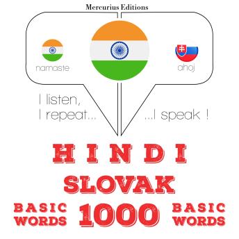 [Hindi] - स्लोवाक में 1000 आवश्यक शब्द: I listen, I repeat, I speak : language learning course