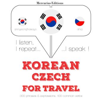 [Korean] - 체코 여행 단어와 구문: I listen, I repeat, I speak : language learning course