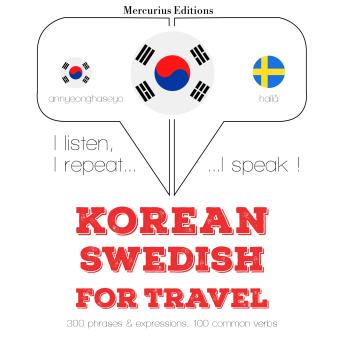 [Korean] - 스웨덴어 여행 단어와 구문: I listen, I repeat, I speak : language learning course
