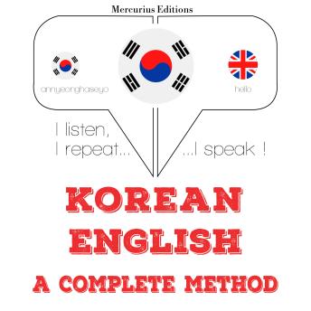 [Korean] - 나 영어 배우고있어: I listen, I repeat, I speak : language learning course