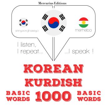 Download 쿠르드어 1000 개 필수 단어: I listen, I repeat, I speak : language learning course by Jm Gardner