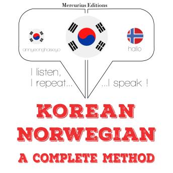 [Korean] - 나는 노르웨이를 배우고: I listen, I repeat, I speak : language learning course