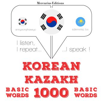 Download 카자흐어 1000 개 필수 단어: I listen, I repeat, I speak : language learning course by Jm Gardner
