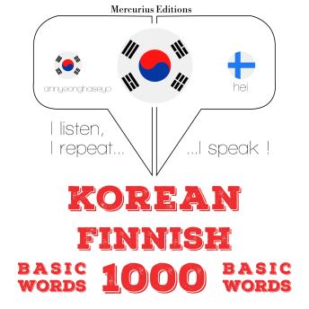 Korean - Finnish : 1000 basic words