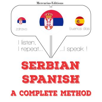 [Serbian] - учим шпански: I listen, I repeat, I speak : language learning course