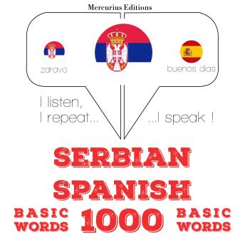 [Serbian] - 1000 битне речи на шпанском: I listen, I repeat, I speak : language learning course