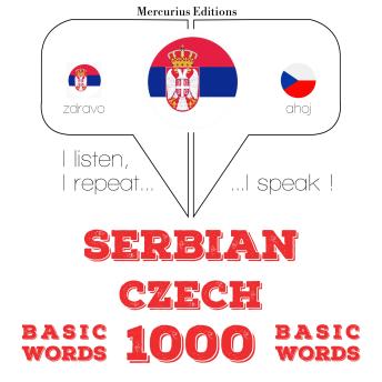 [Serbian] - 1000 битне речи Цзецх: I listen, I repeat, I speak : language learning course
