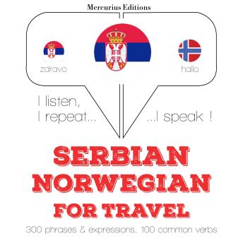 [Serbian] - Травел речи и фразе у Норвегиан: I listen, I repeat, I speak : language learning course