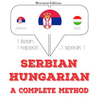 [Serbian] - Учим Хунгариан: I listen, I repeat, I speak : language learning course