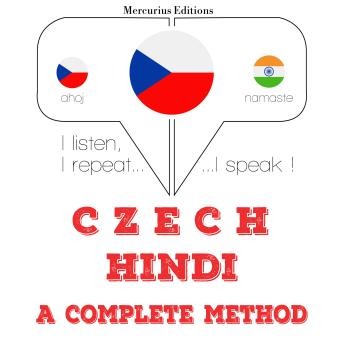 [Czech] - Čeština - hindština: kompletní metoda: I listen, I repeat, I speak : language learning course