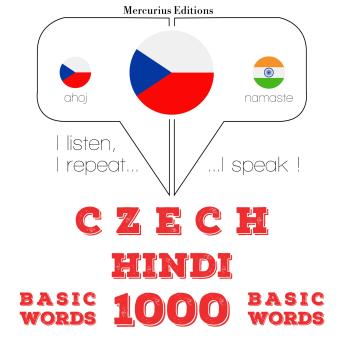 [Czech] - Čeština - hindština: 1000 základních slov: I listen, I repeat, I speak : language learning course