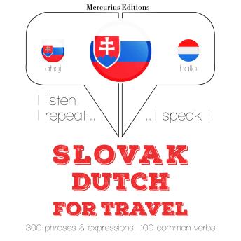 [Slovak] - Slovak – Dutch : For travel