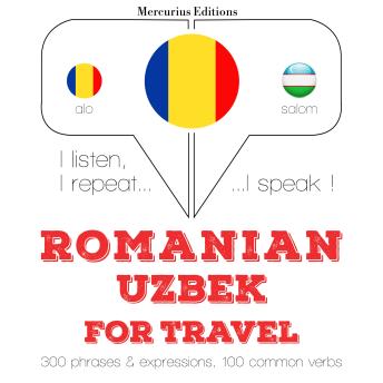 [Romanian] - Română - uzbecă: Pentru cursa: I listen, I repeat, I speak : language learning course