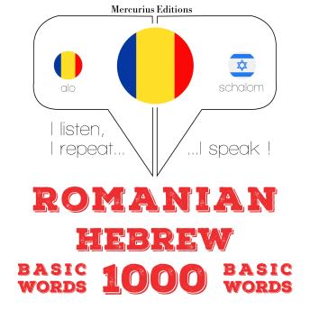 [Romanian] - Evrei - români: 1000 de cuvinte de bază: I listen, I repeat, I speak : language learning course