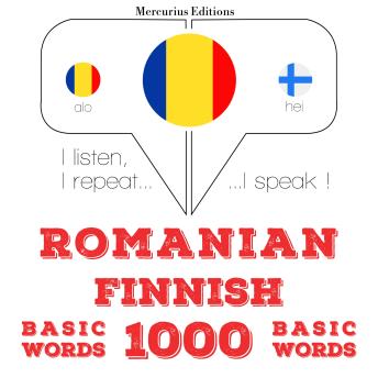 Romanian - Finnish : 1000 basic words sample.
