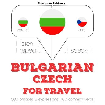 [Bulgarian] - Туристически думи и фрази в Чехия: I listen, I repeat, I speak : language learning course