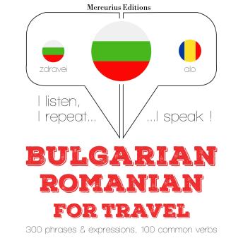 [Bulgarian] - Туристически думи и фрази в румънското: I listen, I repeat, I speak : language learning course