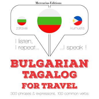 [Bulgarian] - Туристически думи и фрази в тагалог: I listen, I repeat, I speak : language learning course