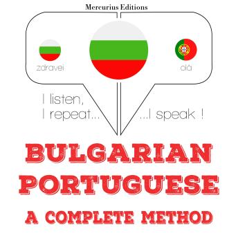 [Bulgarian] - Уча португалски: I listen, I repeat, I speak : language learning course
