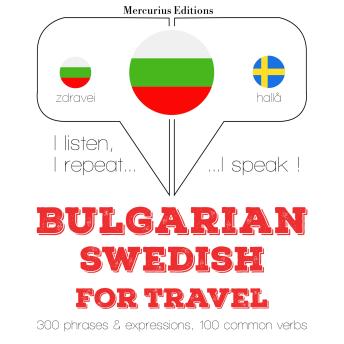 [Bulgarian] - Туристически думи и фрази в шведския: I listen, I repeat, I speak : language learning course