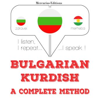 [Bulgarian] - Уча кюрдски: I listen, I repeat, I speak : language learning course